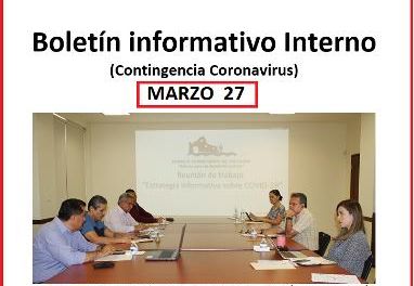 Boletín informativo Interno (Contingencia Coronavirus) MARZO 27